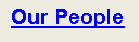 Text Box: Our People